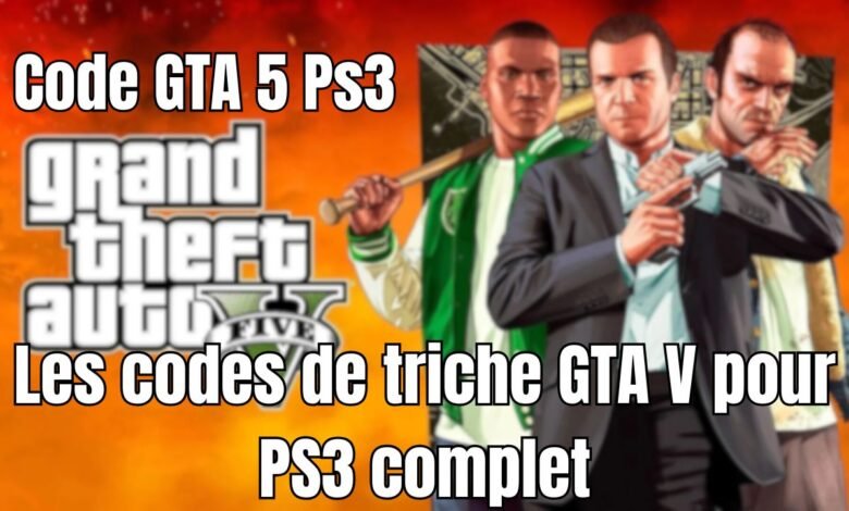 Les codes de triche GTA V pour PS3 complet